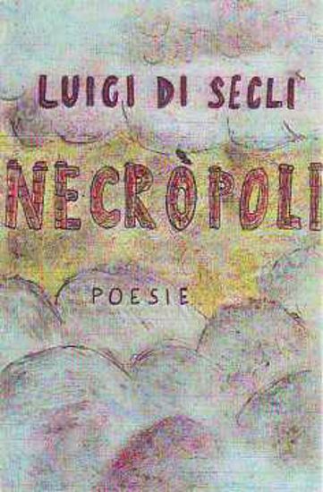 Immagine di Necropoli. Poesie