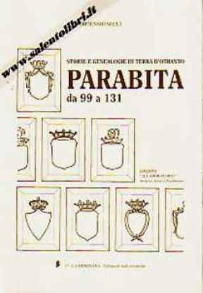 Immagine di Parabita da 99 a 131 ; Storie e genealogie di Terra d'Otranto