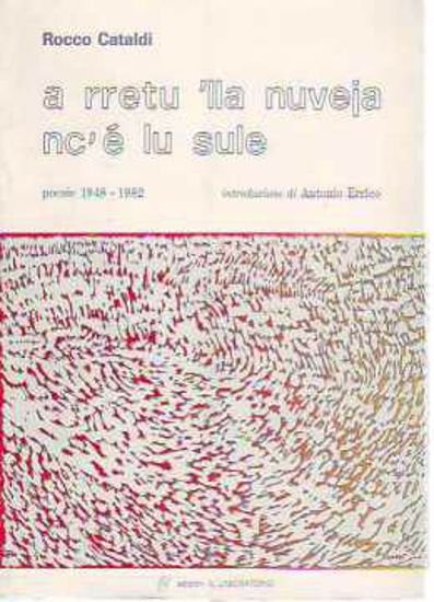 Immagine di A rretu lla nuveja nc'è lu sule (poesie 1948 - 1982)