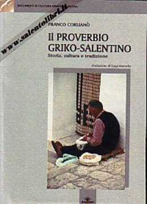Immagine di Il Proverbio Griko - Salentino; Storia, cultura e tradizione