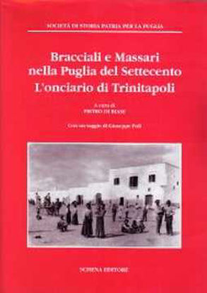 Immagine di Bracciali e Massari nella Puglia del Settecento. L’onciaro di Trinitapoli