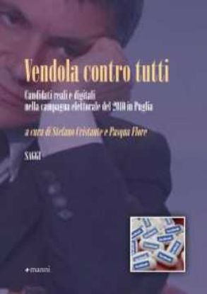 Immagine di Vendola contro tutti. Candidati reali e digitali nella campagna elettorale 2010 in Puglia