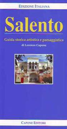 Immagine di Salento - Guida storica artistica paesaggistica (ed. Italiana)