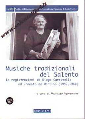 Immagine di Musiche tradizionali del Salento.Le registrazioni di Diego Carpitella e Ernesto De Martino (1959-196