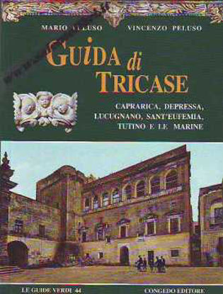 Immagine di Guida di Tricase, Caprarica, Depressa, Lucugnano, Sant'Eufemia, Tutino e Le Marine