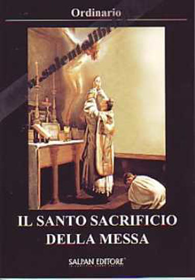 Immagine di Il santo sacrificio della messa