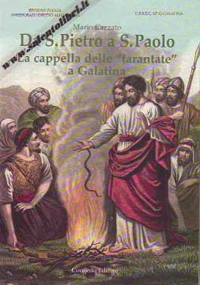 Immagine di Da San Pietro a San Paolo. La cappella delle "tarante" a Galatina