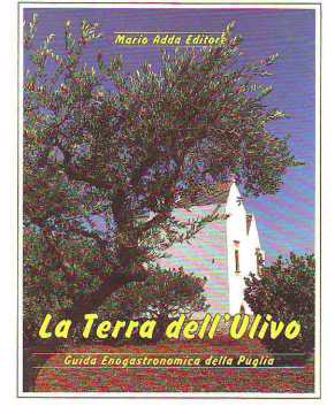 Immagine di La terra dell'ulivo Guida enogastronomica della Puglia