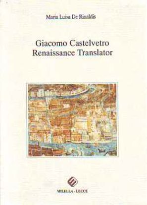 Immagine di Giacomo Castelvetro. Renaissance translator