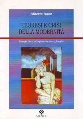 Immagine di Teoresi e crisi della modernità. Filosofia, storia e comprensione storico-filosofica