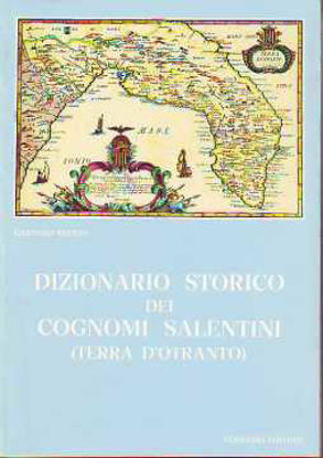 Immagine di Dizionario Storico dei Cognomi Salentini (Terra d'Otranto)
