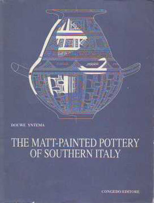 Immagine di THE MATT-PAINTED POTTERY OF SOUTHERN ITALY