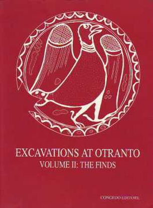 Immagine di EXCAVATIONS AT OTRANTO VOLUME 2 THE FINDS (SCAVI A OTRANTO)