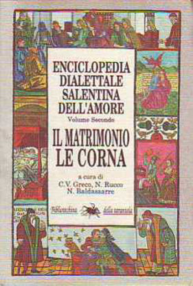 Immagine di Enciclopedia Dialettale Salentina dell'amore 2° Il matrimonio e le corna