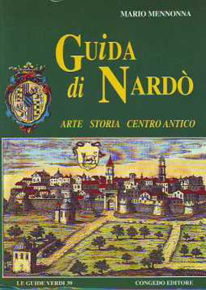 Immagine di Guida di Nardò. Arte storia e centro antico