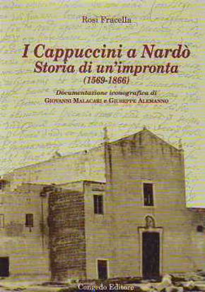Immagine di I cappuccini a Nardò. Storia di un'impronta (1569-1866)