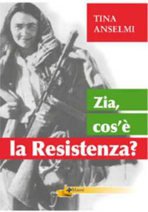Immagine di Zia, cos'è la Resistenza?