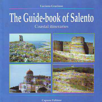 Immagine di The Guide book of Salento. Coastal itineraries