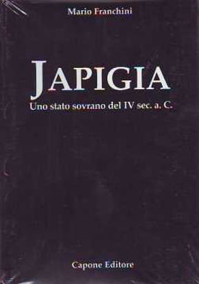 Immagine di Japigia. Uno stato sovrano del IV secolo A.C. (2 tomi)