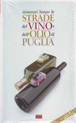Immagine di Itinerari lungo le strade del vino e dell'olio. Libro + poster