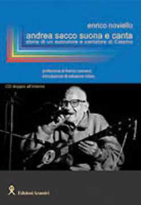 Immagine di Andrea Sacco suona e canta. 2 cd audio. Suonatori e cantatori di Carpino