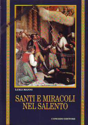 Immagine di Santi e miracoli nel Salento