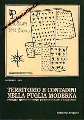 Immagine di Territorio e contadini nella Puglia Moderna; Paesaggio agrario e strategie produttive