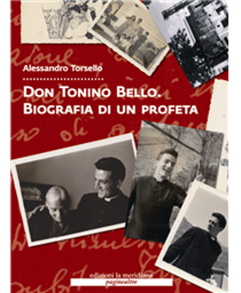Immagine di Don Tonino Bello. Biografia di un profeta + Dvd