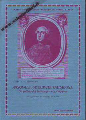 Immagine di Pasquale Acquaviva d'Aragona Un prelato del Settecento ad Avignone