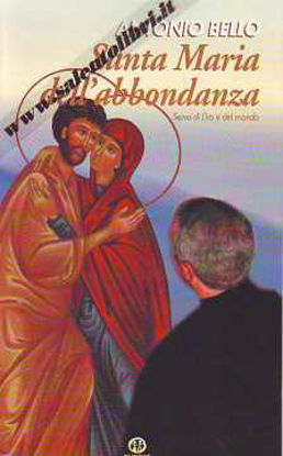 Immagine di Santa Maria dell'abbondanza. Serva di Dio e dell'uomo