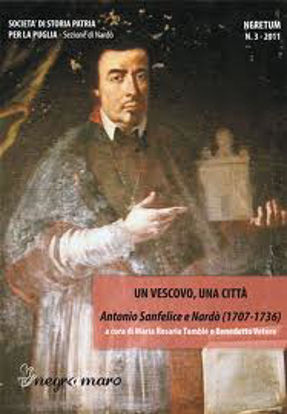 Immagine di Un vescovo, una città. Antonio Sanfelice e Nardò (1707-1736)