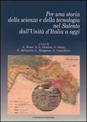 Immagine di Per una storia della scienza e della tecnologia nel Salento dall'unità d'Italia a oggi
