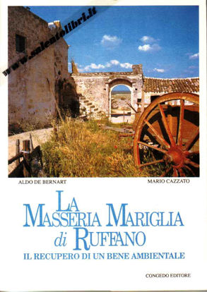 Immagine di La Masseria Mariglia di Ruffano. Il recupero di un bene Ambientale