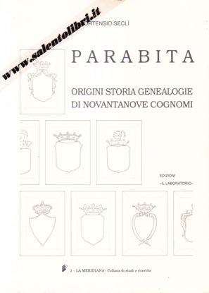 Immagine di Parabita Origini storia genealogie di novantanove cognomi