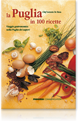 Immagine di La Puglia in 100 ricette