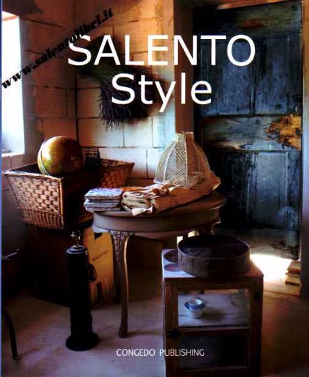 Immagine di Salento Style. Architettura d'interni di case e dimore salentine