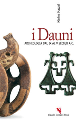 Immagine di I Dauni. Archeologia dal IX al V secolo A.C