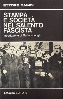 Immagine di Stampa e società nel Salento fascista
