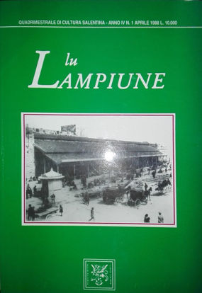 Immagine di Lu Lampiune Quadrimestrale di Cultura Salentina Anno 4 n°1 Aprile 1988