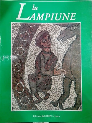 Immagine di Lu Lampiune Quadrimestrale di Cultura Salentina Anno 10 n°2 Agosto 1994