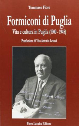 Immagine di Formiconi di Puglia. Vita e cultura in Puglia (1900 - 1945)