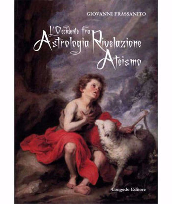 Immagine di L'Occidente fra astrologia rivelazione ateismo