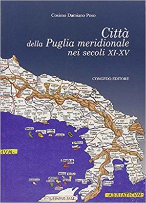 Immagine di CITTA` DELLA PUGLIA MERIDIONALE NEI SECOLI XI-XV