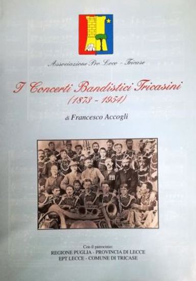 Immagine di I CONCERTI BANDISTICI TRICASINI - 1873 / 1954