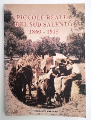 Immagine di PICCOLE REALTA` DEL SUD SALENTO 1860 - 1915