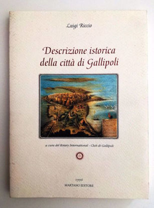 Immagine di DESCRIZIONE ISTORICA DELLA CITTA` DI GALLIPOLI - RISTAMPA 1996