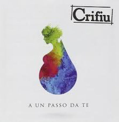 Immagine di A UN PASSO DA TE (CRIFIU) - CD AUDIO