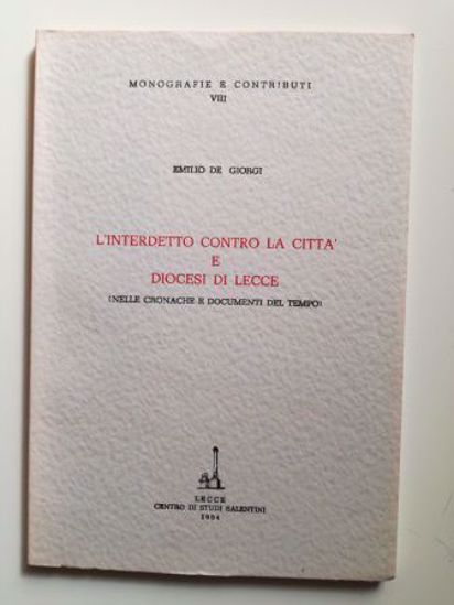 Immagine di L'interdetto contro la città e Diocesi di Lecce (nelle cronache e documenti del tempo)