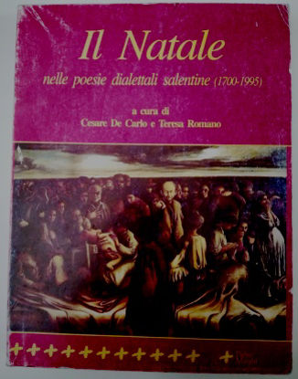 Immagine di IL NATALE NELLE POESIE DIALETTALI SALENTINE (1700 / 1995)