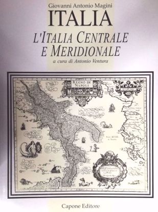 Immagine di L'Italia Centrale e Meridionale. La cartografia tra il 1500 e il 1700